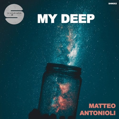 Matteo Antonioli - My Deep [SHR052]